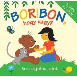 Boribon, hogy vagy? Beszélgetős játék Társasjáték kicsiknek Nincs