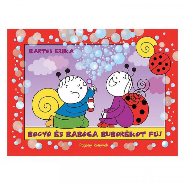 Bartos Erika: Bogyó és Babóca buborékot fúj