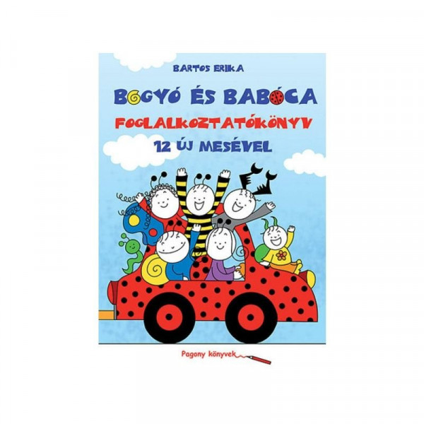 Bartos Erika: Bogyó és Babóca foglalkoztatókönyv