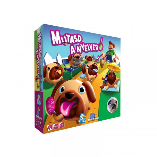 Mutasd a nyelved!