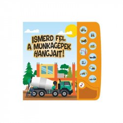 Ismerd fel a munkagépek hangjait! Könyv Nincs