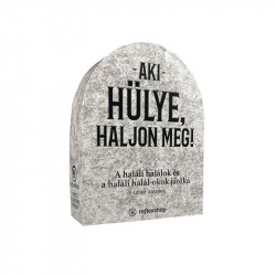 Aki hülye, haljon meg! társasjáték Szórakoztató-parti társasjáték Nincs