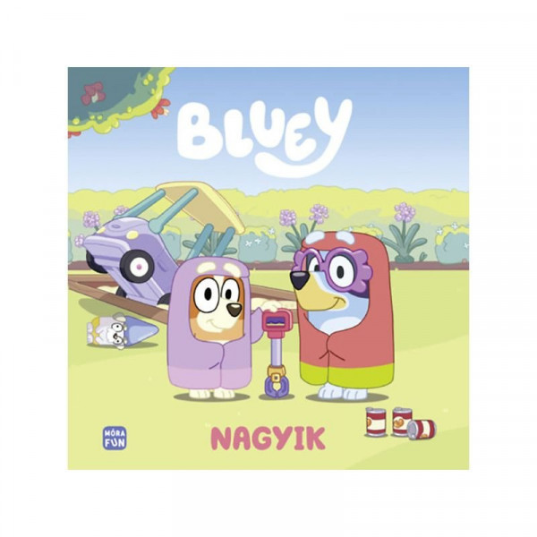 Bluey - Nagyik